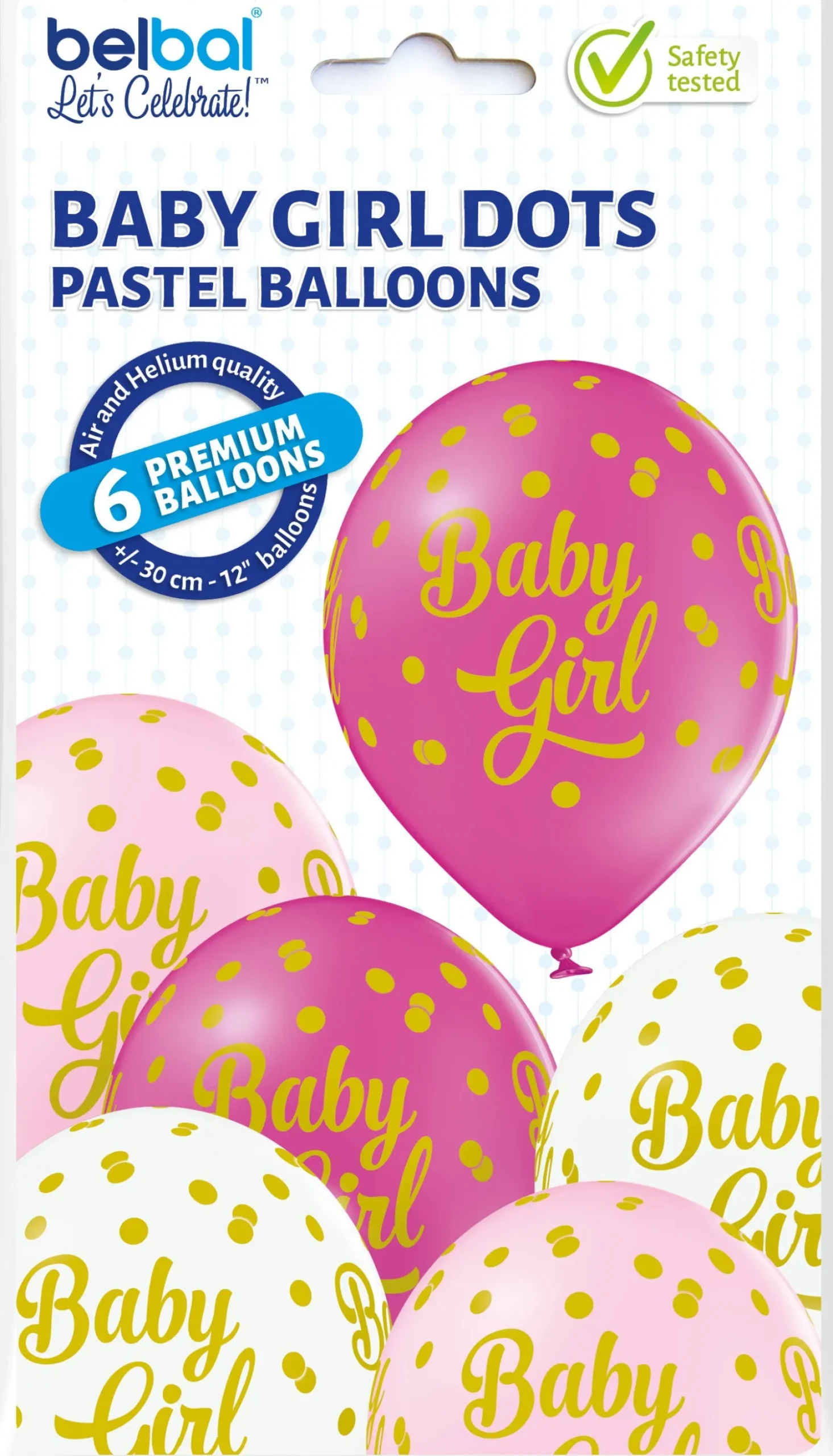 Painetut Ja Kuvioidut Ilmapallot>Belbal sp.zo.o, ul.Skarszewska 1, 83 - 110 Tczew, www.belbal.com Baby girl ilmapallo 30 cm 6 kpl/pkt